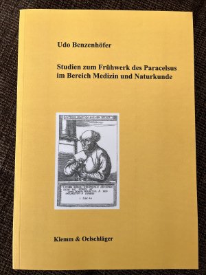 Studien zum Frühwerk des Paracelsus im Bereich Medizin und Naturkunde