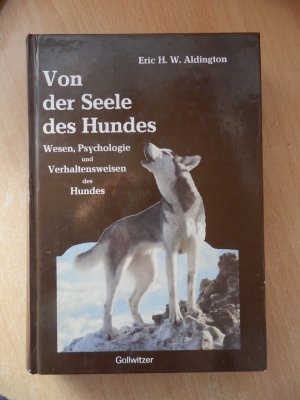 gebrauchtes Buch – Aldington, Eric H – Von der Seele des Hundes