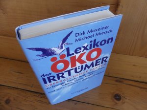 gebrauchtes Buch – Maxeiner, Dirk; Miersch – Lexikon der Öko-Irrtümer