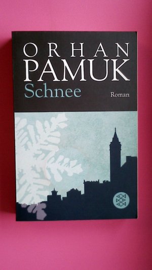 gebrauchtes Buch – Orhan Pamuk – SCHNEE. Roman