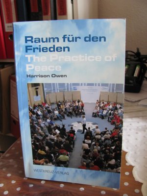 gebrauchtes Buch – Harrison Owen – Raum für den Frieden (The Practice of Peace)