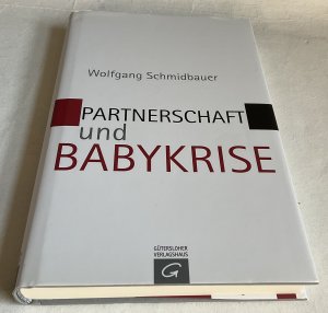 gebrauchtes Buch – Wolfgang Schmidbauer – Partnerschaft und Babykrise