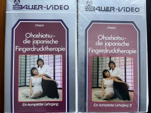 Ohashiatsu I + II - die japanische Fingerdrucktherapie - Ein kompletter Lehrgang I+II