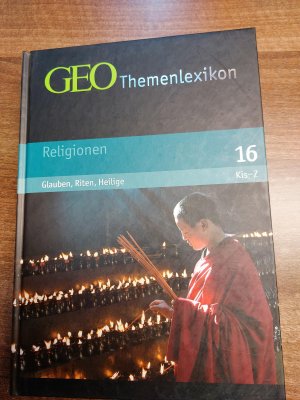 gebrauchtes Buch – GEO Themenlexikon, Religionen,, Band 16, Kis- Z,  Glauben, Riten, Heilige