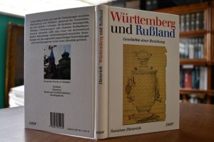 Württemberg und Russland. Geschichte einer Beziehung.