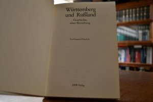 gebrauchtes Buch – Susanne Dieterich – Württemberg und Russland. Geschichte einer Beziehung.