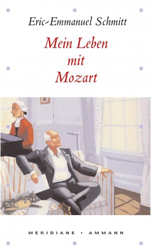 gebrauchtes Buch – Schmitt, Eric - Emmanuel – Mein Leben mit Mozart