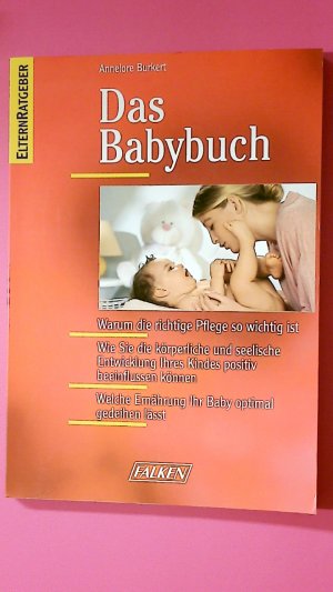 gebrauchtes Buch – Burkert, Annelore; Nees-Delaval – DAS BABYBUCH. Pflege, Ernährung, Entwicklung