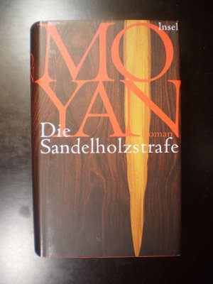 Die Sandelholzstrafe. Roman