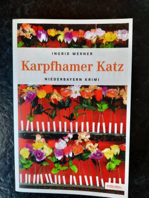 gebrauchtes Buch – Ingrid Werner – Karpfhamer Katz. Niederbayern Krimi.