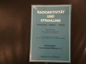 gebrauchtes Buch – Götz Buttermann – Radioaktivität und Strahlung. Tschernobyl - Medizin - Technik.