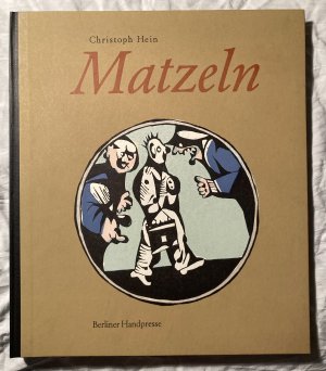 Matzeln. Mit 6 farbigen Linolschnitten von Ingrid Jörg, Wolfgang Jörg und Klaus Ensikat / Nummer 102/300