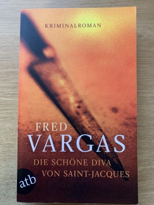 gebrauchtes Buch – Fred Vargas – Die schöne Diva von Saint-Jacques