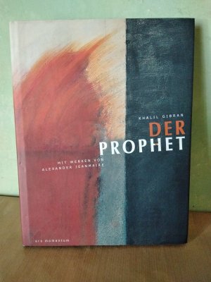 Der Prophet. Mit Werken von Alexander Jeanmarie