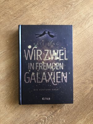 gebrauchtes Buch – Kate Ling – Wir zwei in fremden Galaxien*