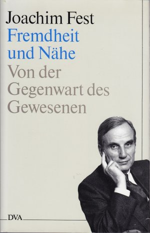 gebrauchtes Buch – Fest, Joachim C – Fremdheit und Nähe