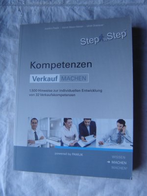 Kompetenzen : Verkauf - MACHEN. 1500 Hinweis zur individuellen Entwicklung von 32 Verkaufskompetenzen.