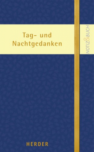 Tag- und Nachtgedanken: Notiz & Buch