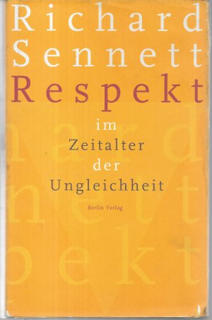 gebrauchtes Buch – Richard Sennett – Respekt im Zeitalter der Ungleichheit