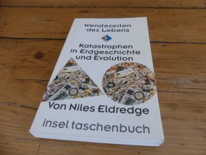 gebrauchtes Buch – Niles Eldredge – Wendezeiten des Lebens. Katastrophen in Erdgeschichte und Evolution
