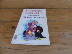 gebrauchtes Buch – Wolfgang Körner – Der einzig wahre Schauspielführer