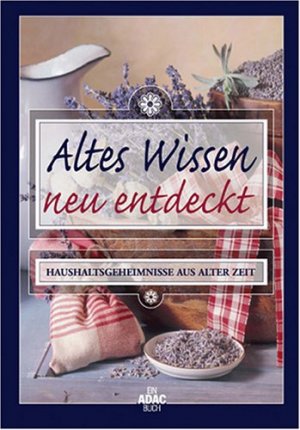 gebrauchtes Buch – Altes Wissen neu entdecken