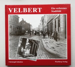 Velbert - Ein verlorenes Stadtbild