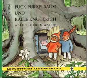 gebrauchtes Buch – Horst Henning – Puck Purzelbaum und Kalle Knöterich Abenteuer im Walde