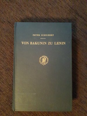 Von Bakunin zu Lenin