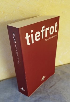 tiefrot : vom Autor SIGNIERTES EXEMPLAR