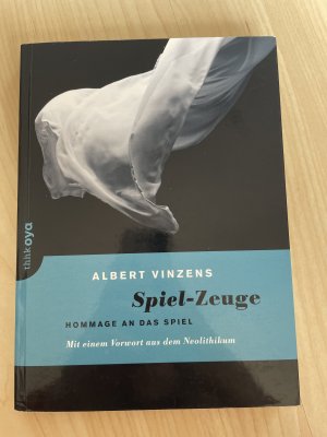 Spiel-Zeuge - Hommage an das Spiel