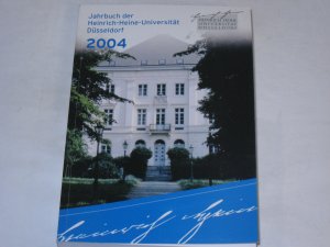 JAHRBUCH DER HEINRICH-HEINE-UNIVERSITÄT DÜSSELDORF 2004.