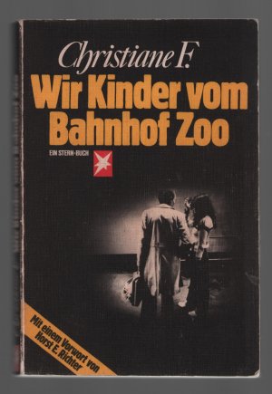 Wir Kinder vom Bahnhof Zoo/Nach Tonbandprotokollen aufgeschrieben