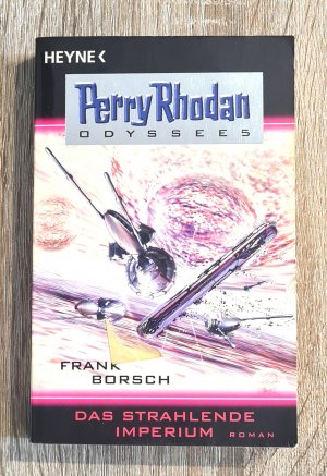 gebrauchtes Buch – Frank Borsch – Das strahlende Imperium - Perry Rhodan Odyssee Band 5