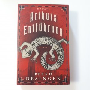 gebrauchtes Buch – Bernd Desinger – Arthurs Entführung