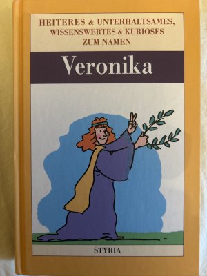 gebrauchtes Buch – Nomen est Omen – Veronika - Heiteres und Unterhaltsames, Wissenswertes und Kurioses