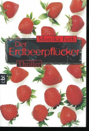 gebrauchtes Buch – Monika Feth – Der Erdbeerpflücker