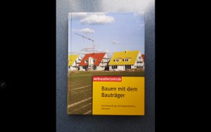 gebrauchtes Buch – Verbraucherzentrale – Bauen mit dem Bauträger