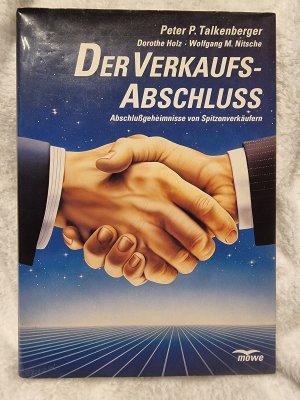 Der Verkaufsabschluss - Abschlußgeheimnisse von Spitzenverkäufern