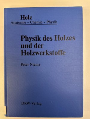 Physik des Holzes und der Holzwerkstoffe