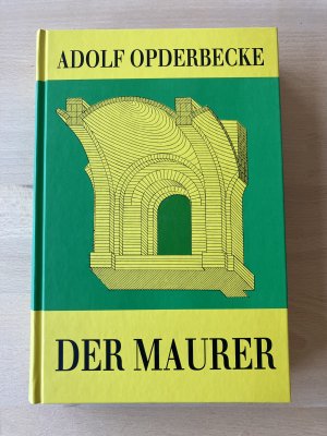 antiquarisches Buch – Adolf Opderbecke – Der Maurer