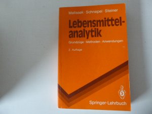 Lebensmittelanalytik. Grundzüge, Methoden, Anwendungen. Springer-Lehrbuch. Softcover