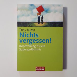 gebrauchtes Buch – Tony Buzan – Nichts vergessen! - Kopftraining für ein Supergedächtnis