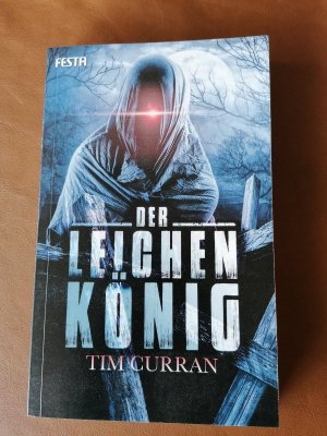 gebrauchtes Buch – Tim Curran – Der Leichenkönig