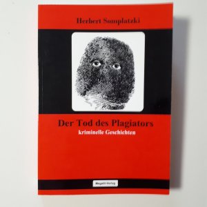 gebrauchtes Buch – Herbert Somplatzki – Der Tod des Plagiators - Kriminelle Geschichten