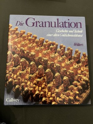 Die Granulation - Geschichte und Technik einer alten Goldschmiedekunst