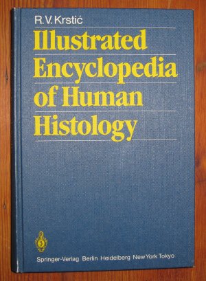 Illustrated Encyclopedia of Human Histology