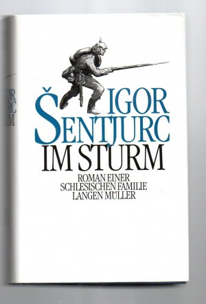 gebrauchtes Buch – Igor Sentjurc – Im Sturm - Roman einer schlesischen Familie - Band 2