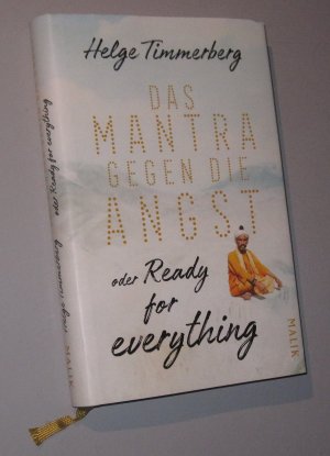 Das Mantra gegen die Angst oder Ready for everything. Neun Tage in Kathmandu.