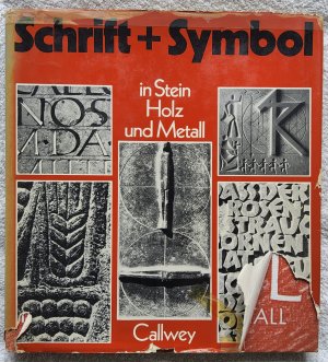 Schrift und Symbol - In Stein, Holz und Metall